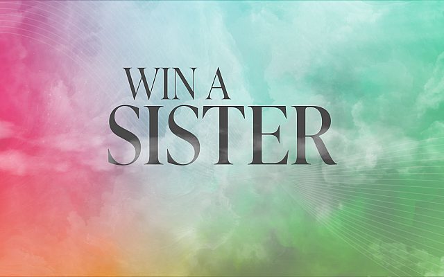 Win a Sister V2